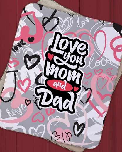 Love you Mom and Dad Sherpa Blanket